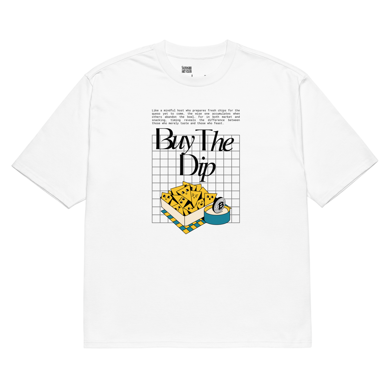 Buy The Dip - Happy Chips- White T-shirt Buy The Dip - Hapy Chips- White T-shirt